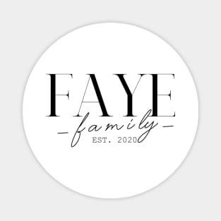 Faye Family EST. 2020, Surname, Faye Magnet